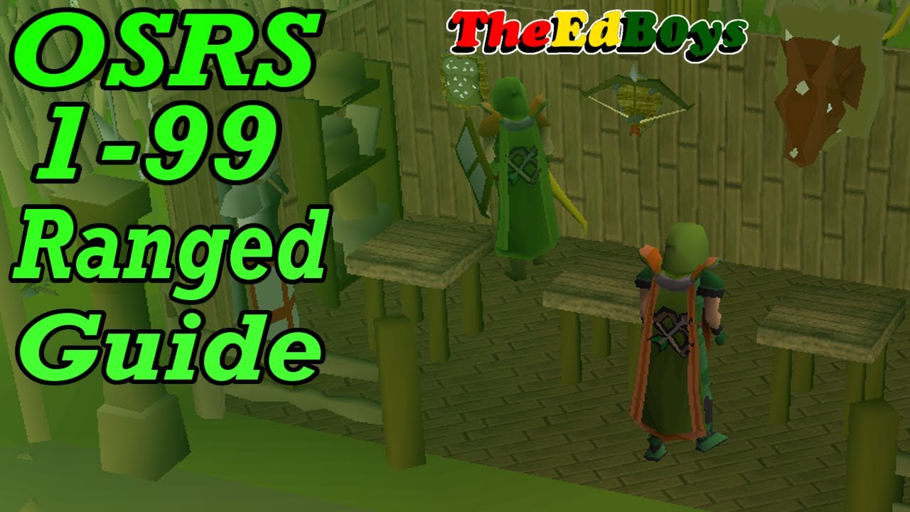 OSRS 1-99 Range Guide | Updated Old School Runescape Ranged Guide