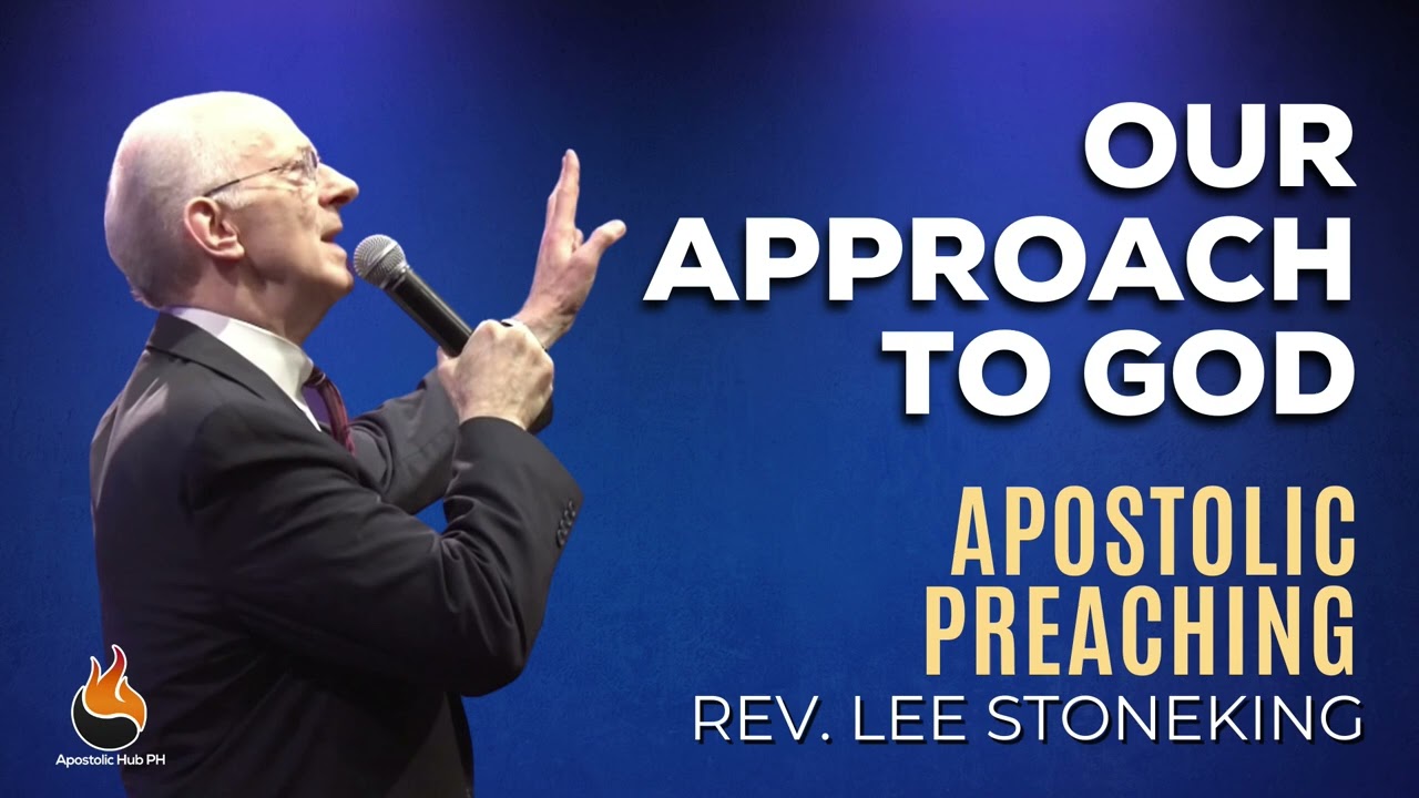 Our Approach To God | Rev. Lee Stoneking | Apostolic Preaching Audio | UPCI Anointed Sermon