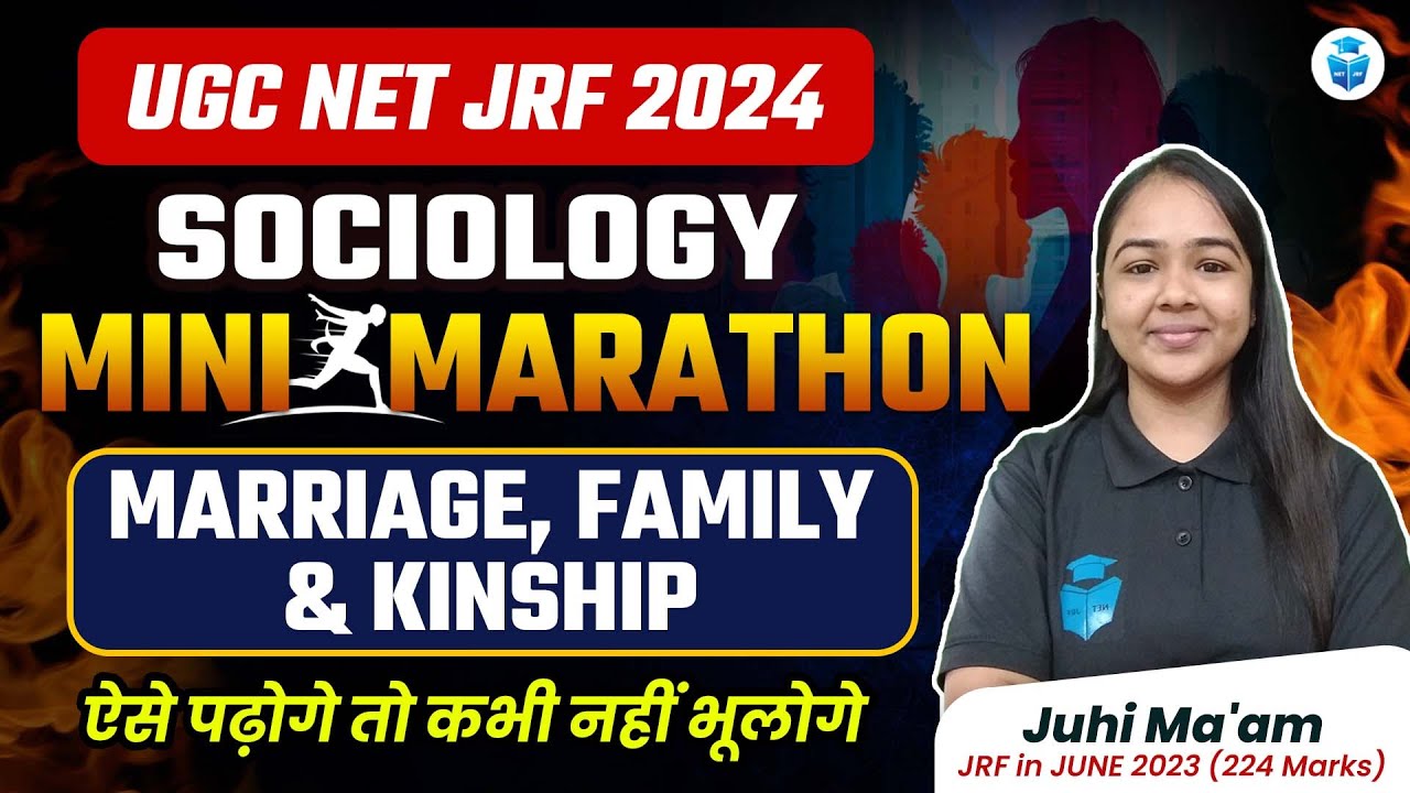 UGC NET Sociology 2024 Marathon | Marriage, Family & Kinship by Juhi Mam | UGC NET June 2024 JRFAdda