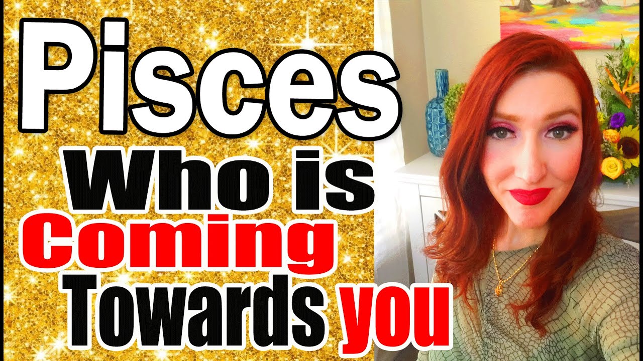 Pisces SHOCKING DETAILS! Who’s Coming Towards You Next few months |  tarot reading