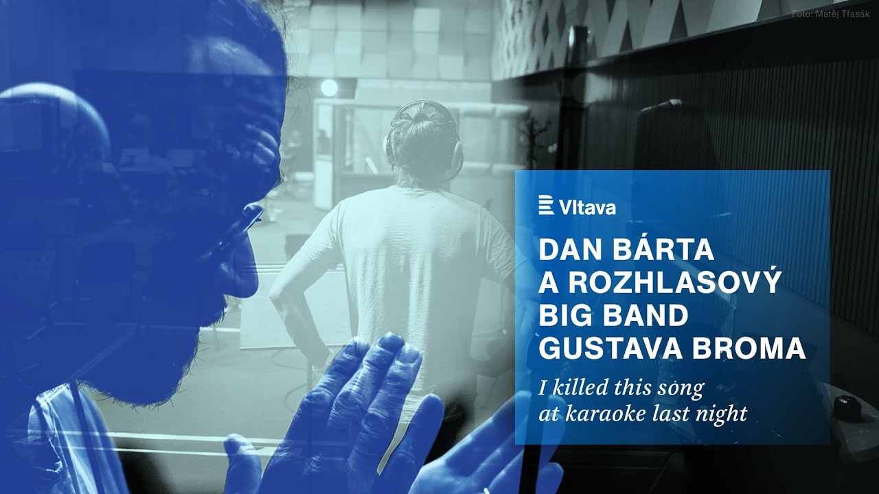 Dan Bárta & Big Band: I Killed This Song At Karaoke Last Night (LIVE)