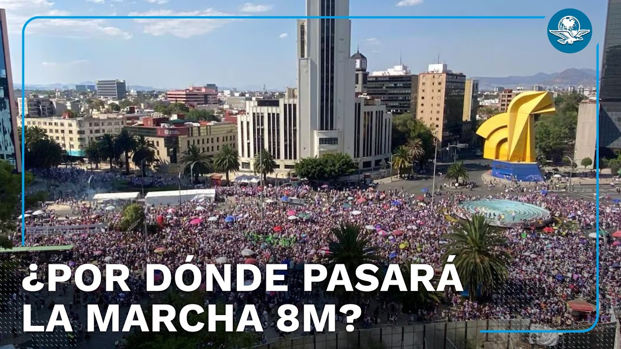 ¡Que no se te pase! Esta es la ruta que seguirá la Marcha del 8M en CDMX