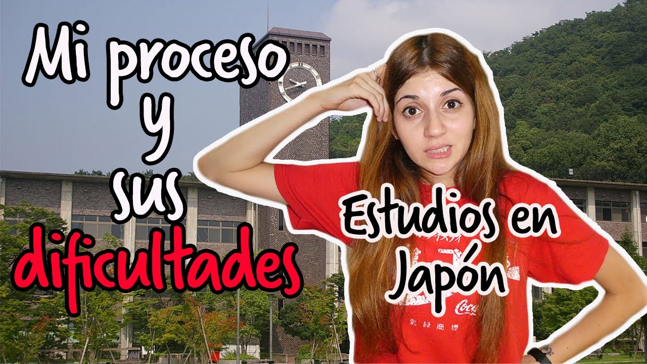 DIFICULTADES y PROCESO para estudiar en JAPÓN *pregrado y posgrado*  || Vida en Japón