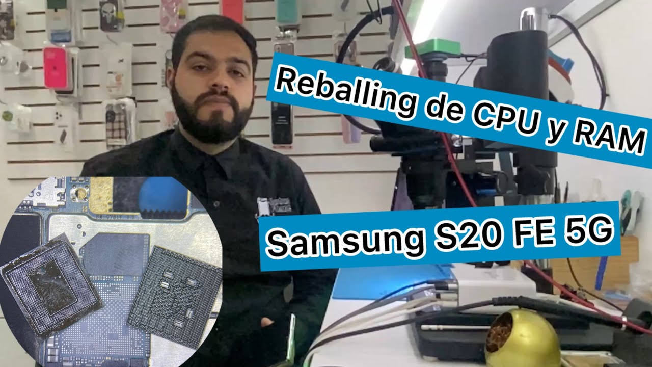 Reballing de CPU y memoria RAM Samsung S20 FE 5G paso a paso