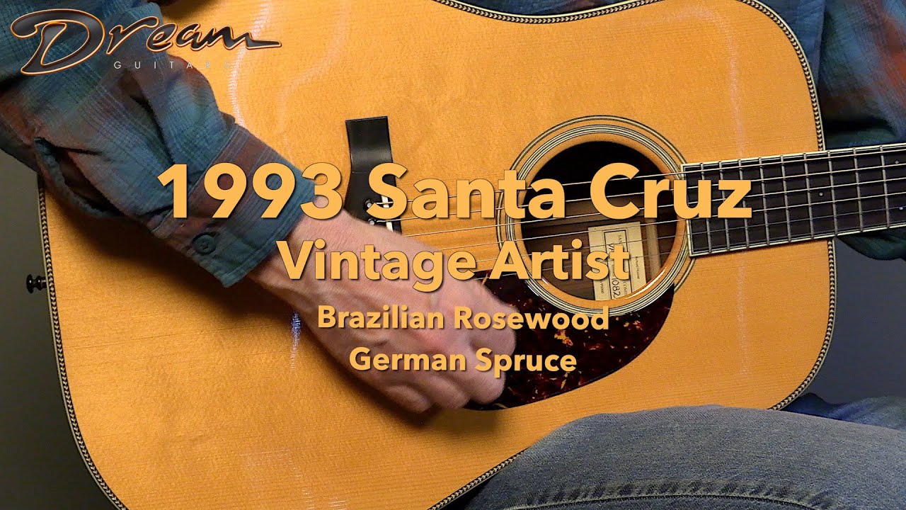 Dream Guitars - 1993 Santa Cruz Vintage Artist, Brazilian Rosewood/German Spruce #guitardemo