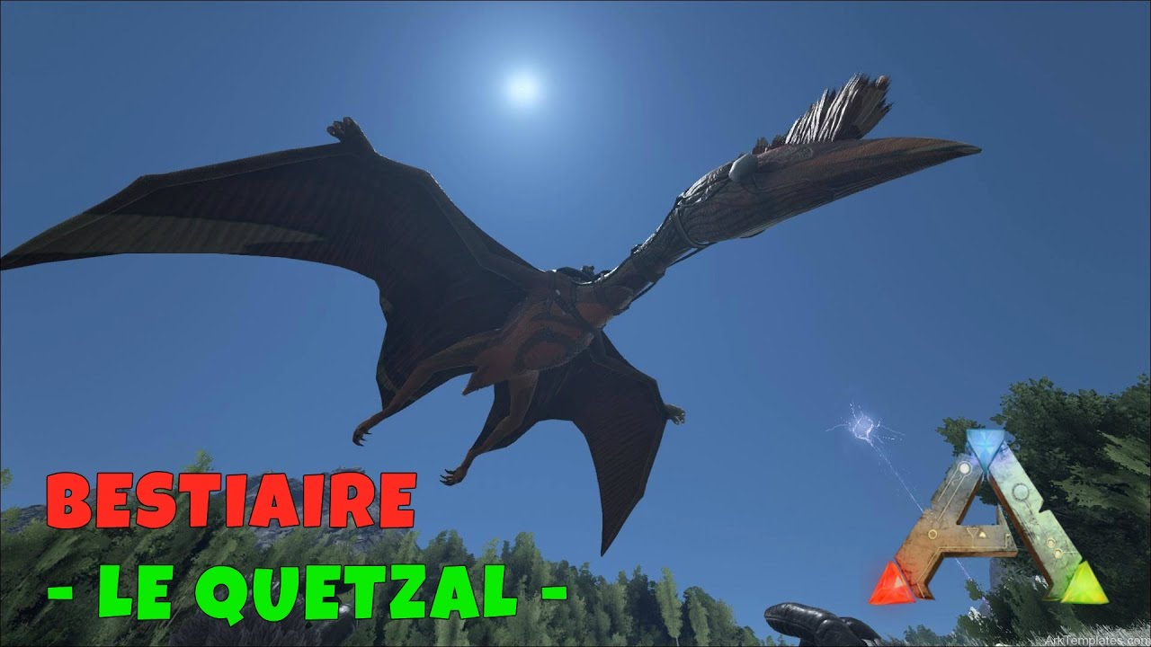 Ark Survival Evolved - FR - Bestiaire - Le Quetzal