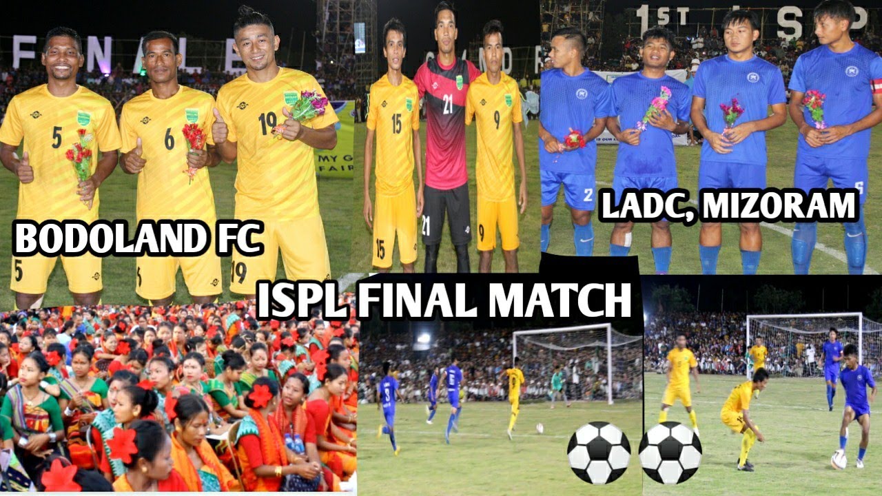LADC, MIZORAM🔵 VS 🟡BODOLAND FC|| FINAL MATCH|| INTER SIXTH SCHEDULE PREMIER LEAGUE At Kokrajhar, SAI