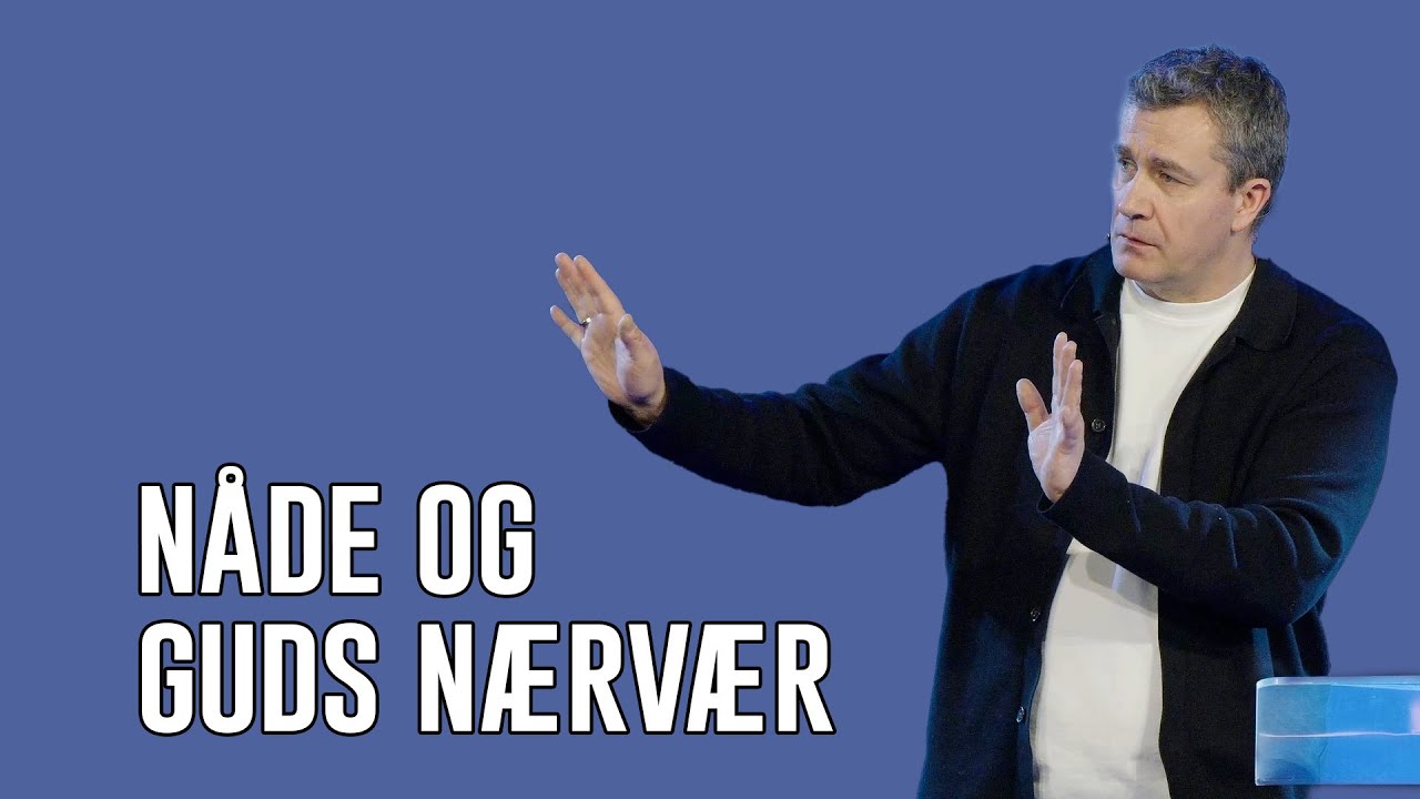 08.02.2026 Lars Bisgaard - Ny nysgerrighed på nåden! #13 - Nåde og Guds nærvær