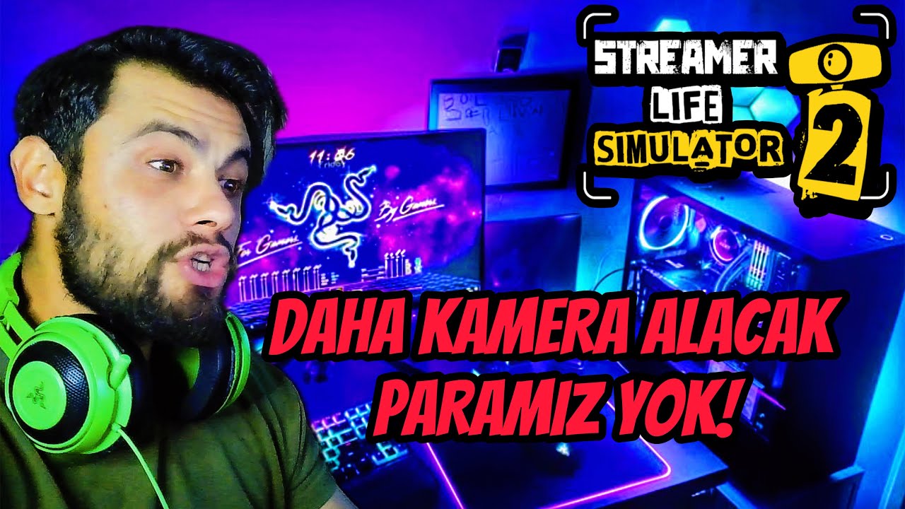 FAKİR BİR YAYINCININ,CEBİNDEN BÜYÜK HAYALLERİ! -STREAMER LIFE SIMULATOR 2 ( PART 3)