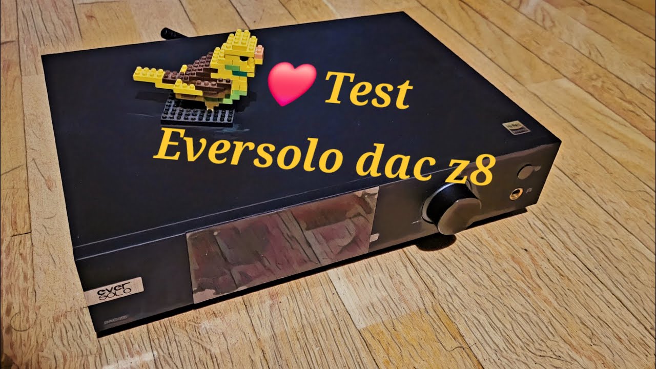 Test Eversolo Dac Z8