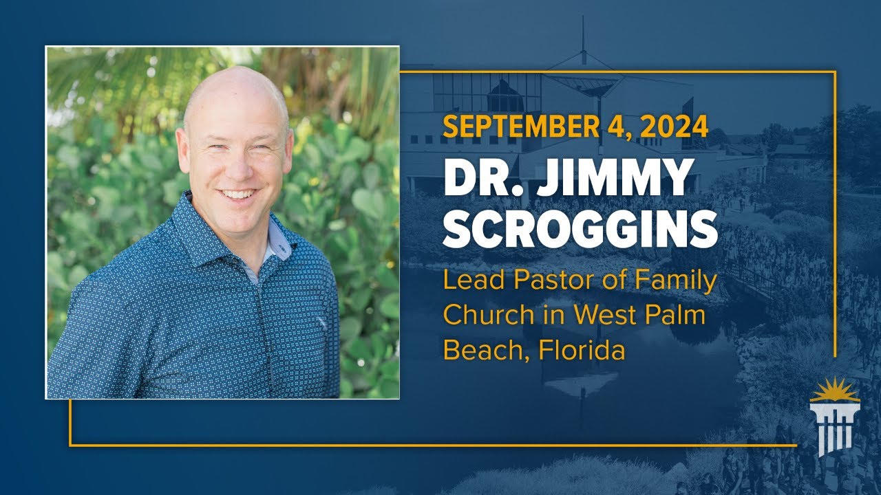 Chapel | Dr. Jimmy Scroggins 🌴