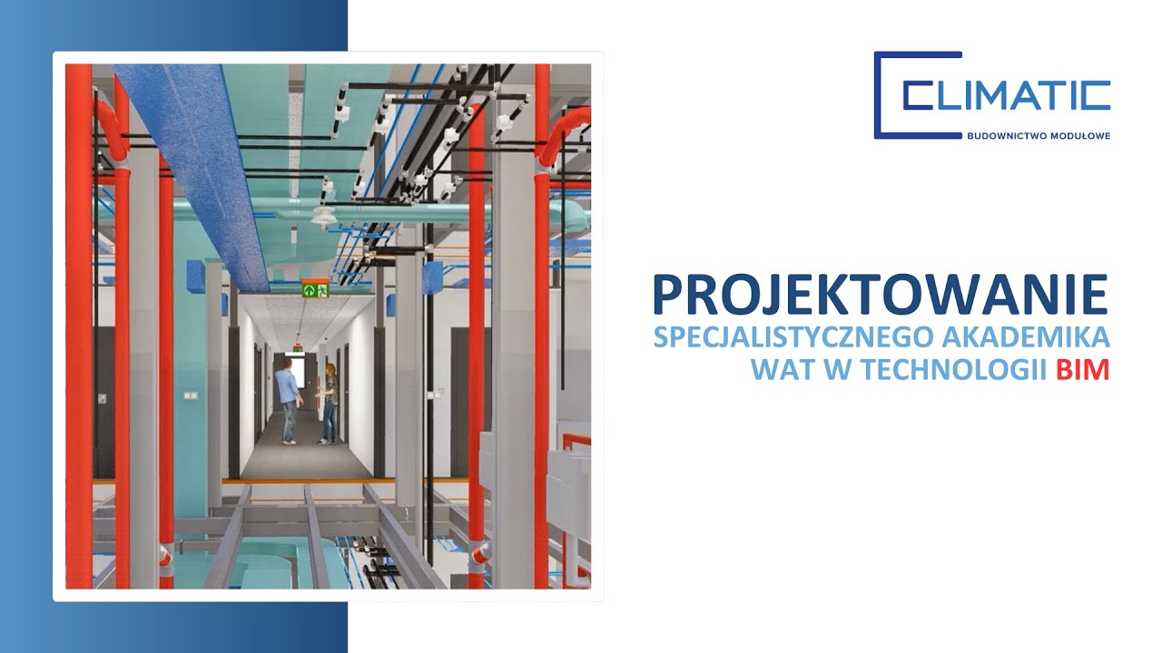 Projektowanie Akademika WAT w Technologii BIM | Climatic | Budownictwo modułowe