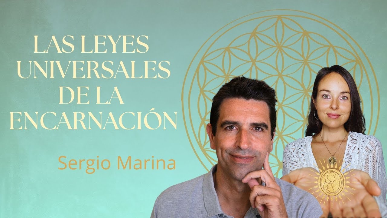 Las Leyes Universales de la encarnación del alma