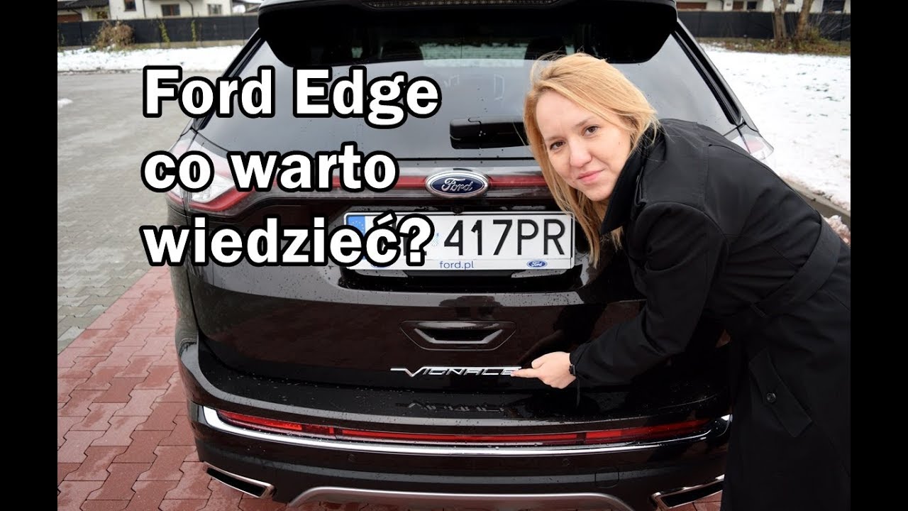 Ford Edge czyli porwać kobietę w ramiona