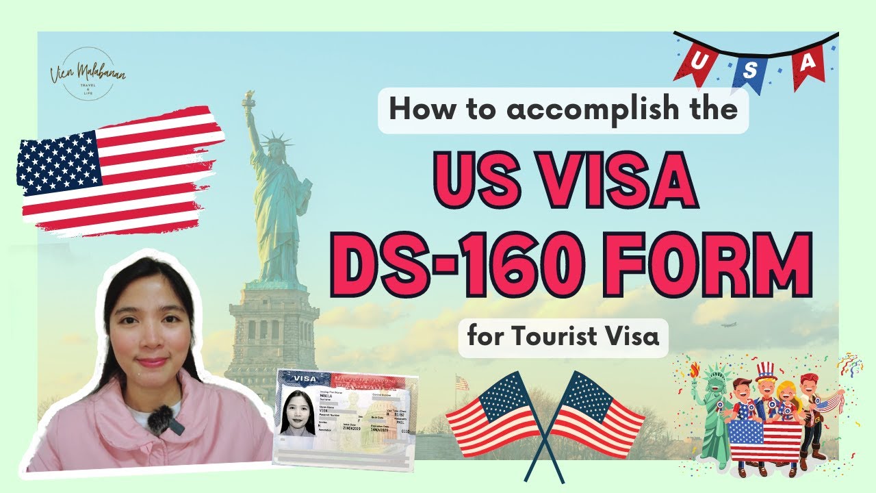 Как заполнить форму DS-160 для получения туристической визы в США | Вена Mlbnn