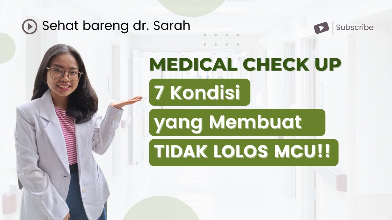 7 KONDISI TIDAK LOLOS MEDICAL CHECK UP | #healthseries #medicalcheckup