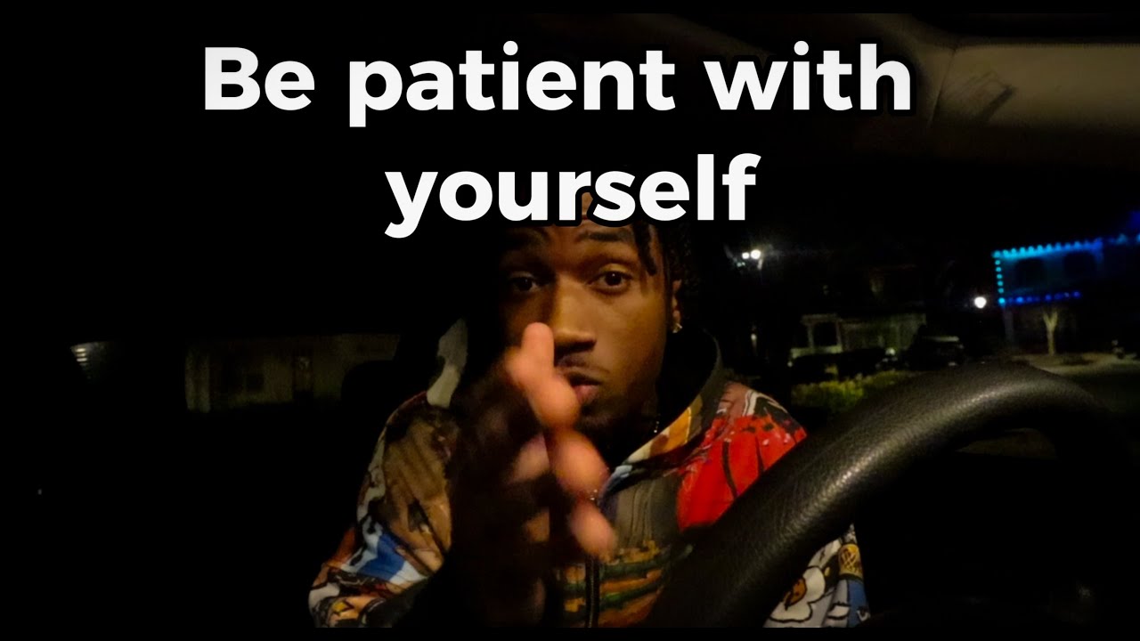 AFTER HOURZ Ep 3 Be Patient With Yourself