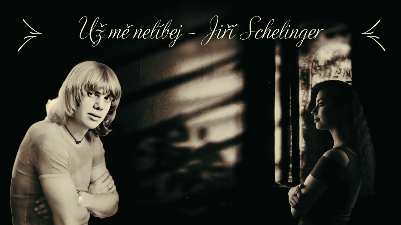 Už mě nelíbej -  Jiří Schelinger