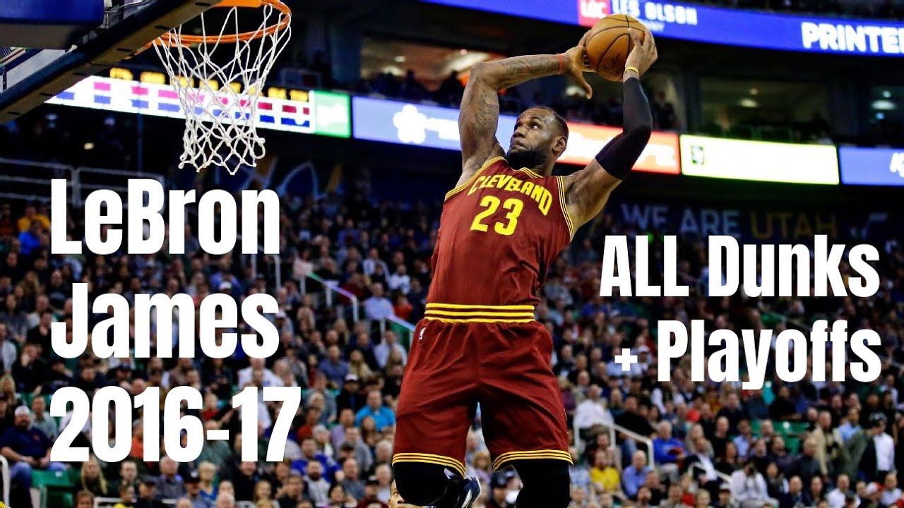 LeBron James 2016-17 All Dunks