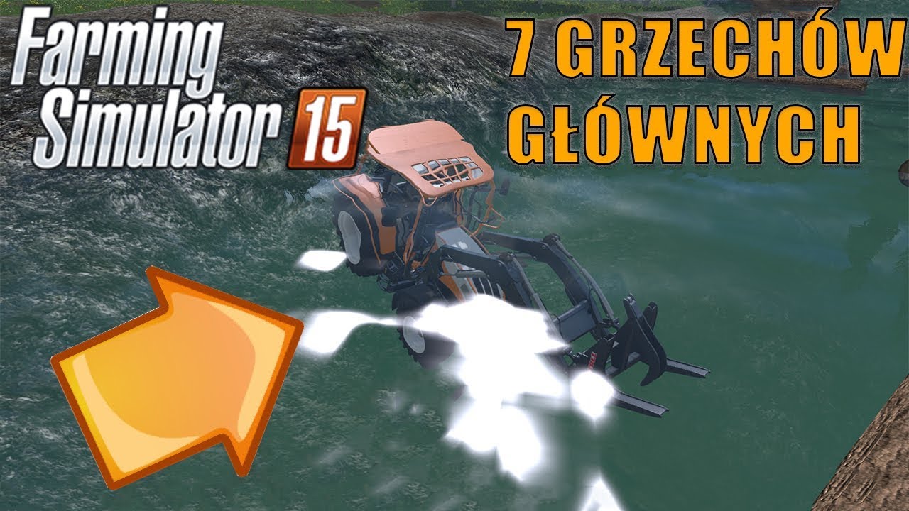 7 GRZECH&Oacute;W GŁ&Oacute;WNYCH FARMING SIMULATOR 15!!!