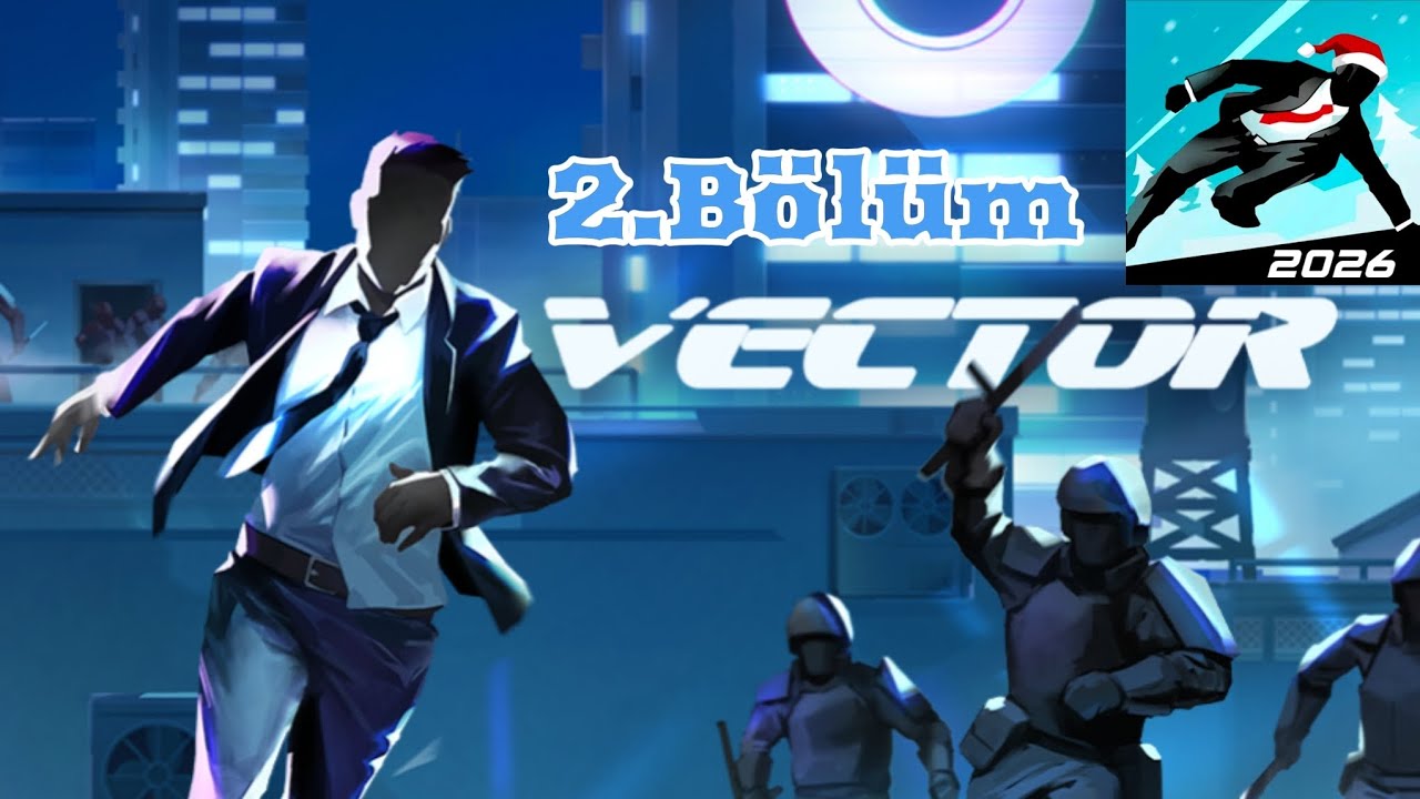 Vector Mobil 2.Bölüm