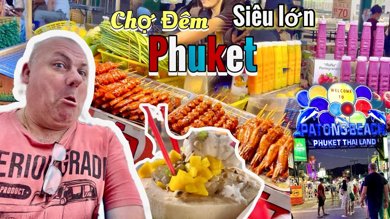 #239 🇦🇺 Đi Phuket tự túc 💥 Bể bụng ăn sập chợ siêu lớn gần phố đèn đỏ Patong || nhà của Oanh