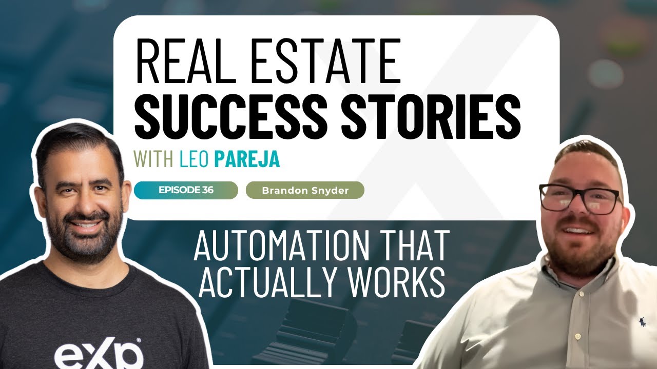 Real Estate Success Stories: Automation That Actually Works - Interview with Brandon Snyder