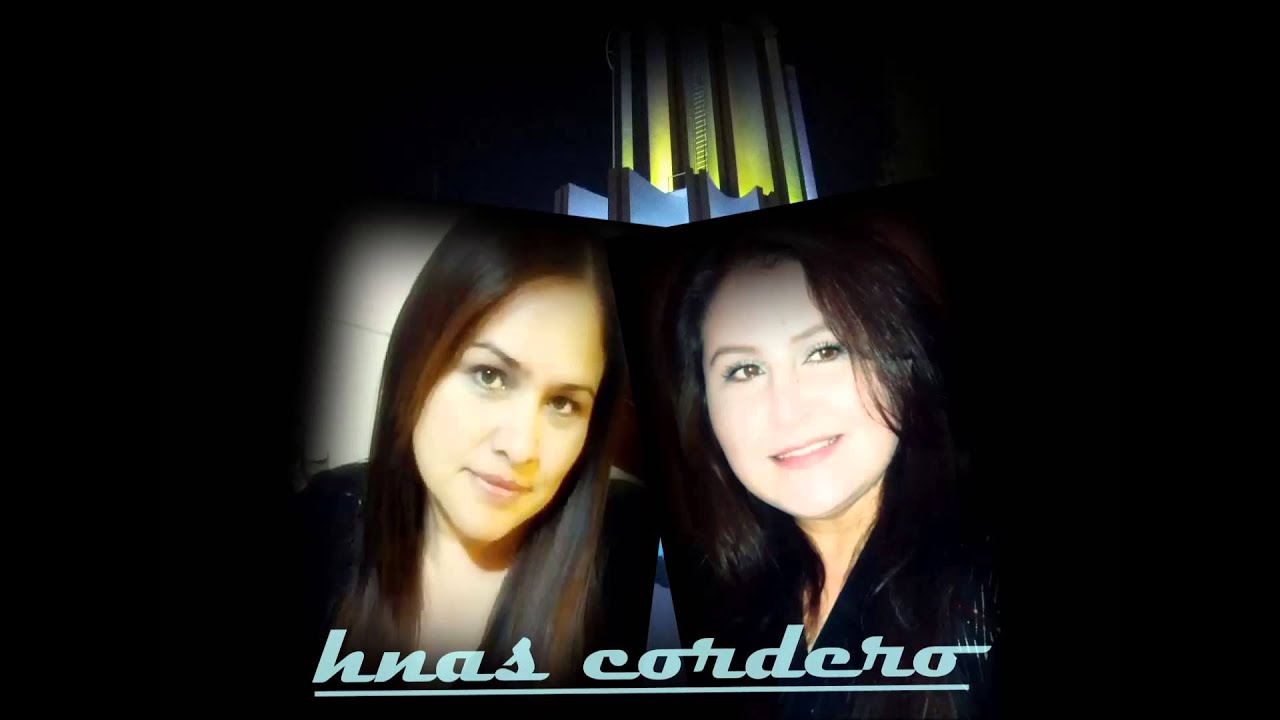 LLDM  hnas cordero, yo les contaré la historia,