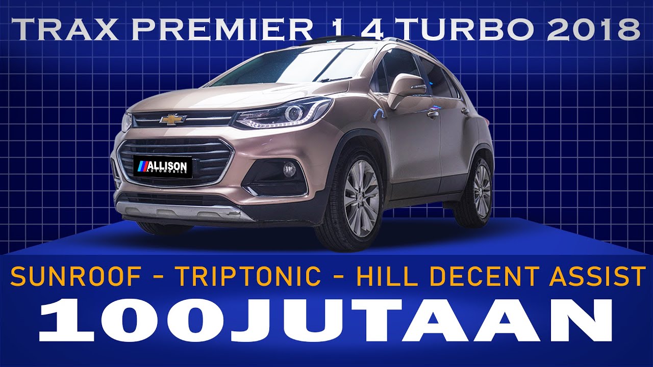 🔴AWAS SALAH BELI‼️TONTON DULU SEBELUM BELI MOBIL‼️ CHEVROLET TRAX PREMIER 2018‼️