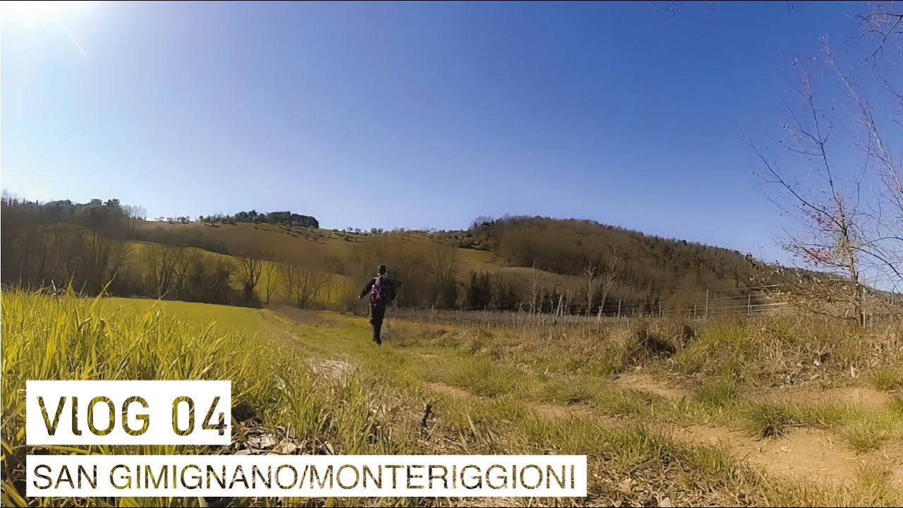 La Via Francigena - Da San Gimignano a Monteriggioni - Vlog 04