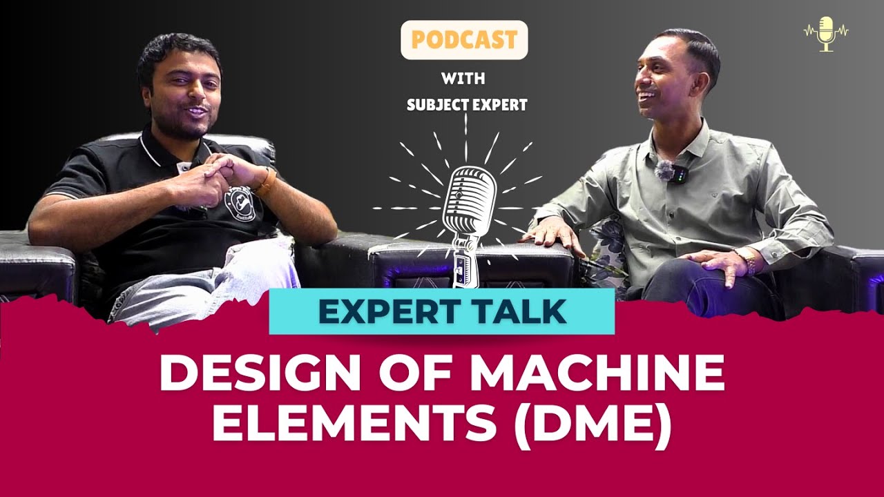 Design Of Machine Elements (DME) Expert Talk | Podcast With Subject Expert | #sppuudate #podcast