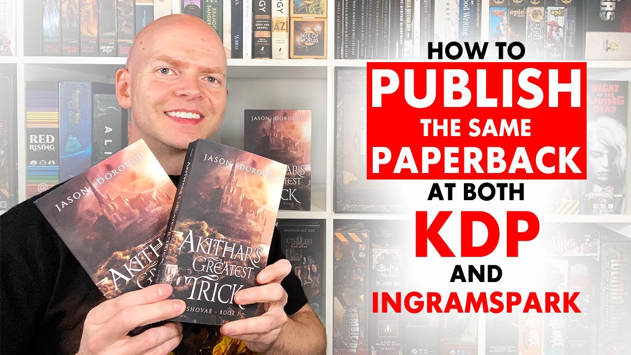 How to Publish the Same Paperback at Both KDP and IngramSpark