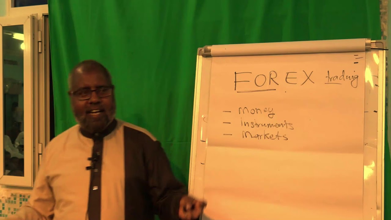 FOREX TRADING |Ka Ganacsiga Sarifka Suuqa Forex| (Dr maxamuud Hoorri)