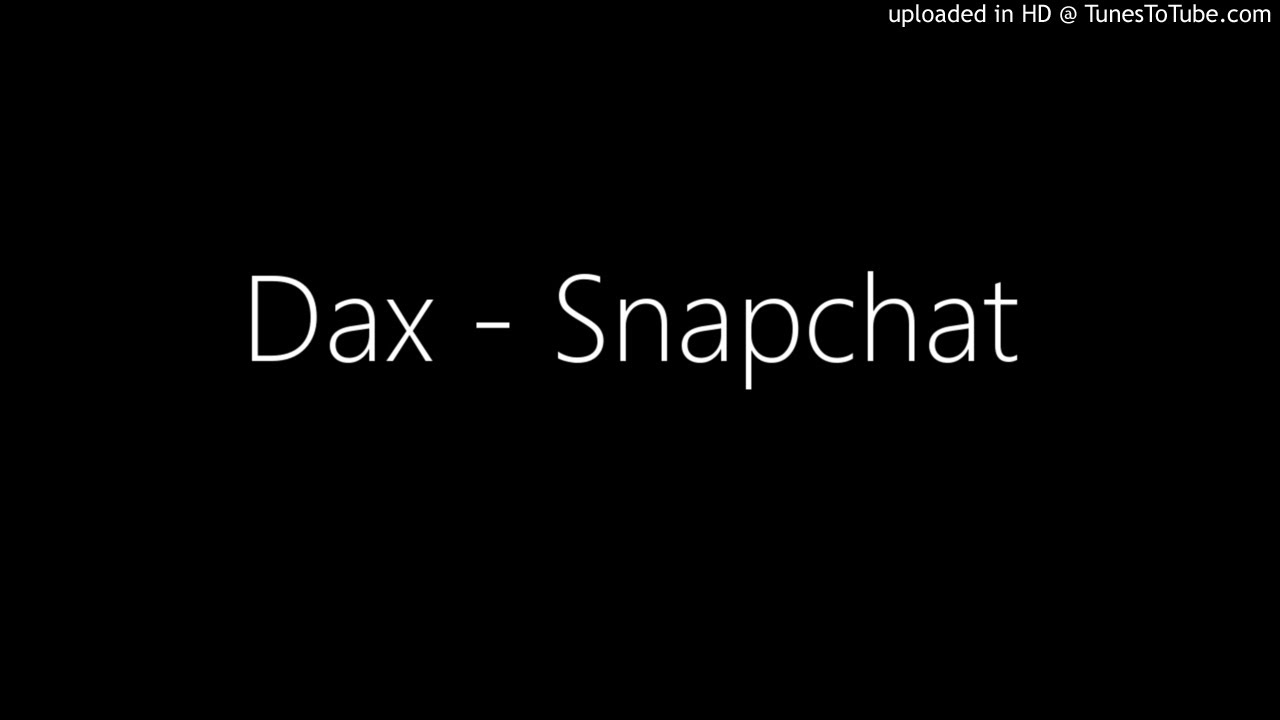 Dax - Snapchat 