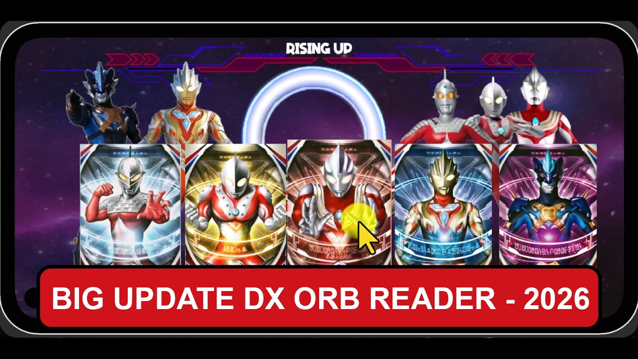 Big Udpate DX ORB reader - DX Ultraman ORB in 2026