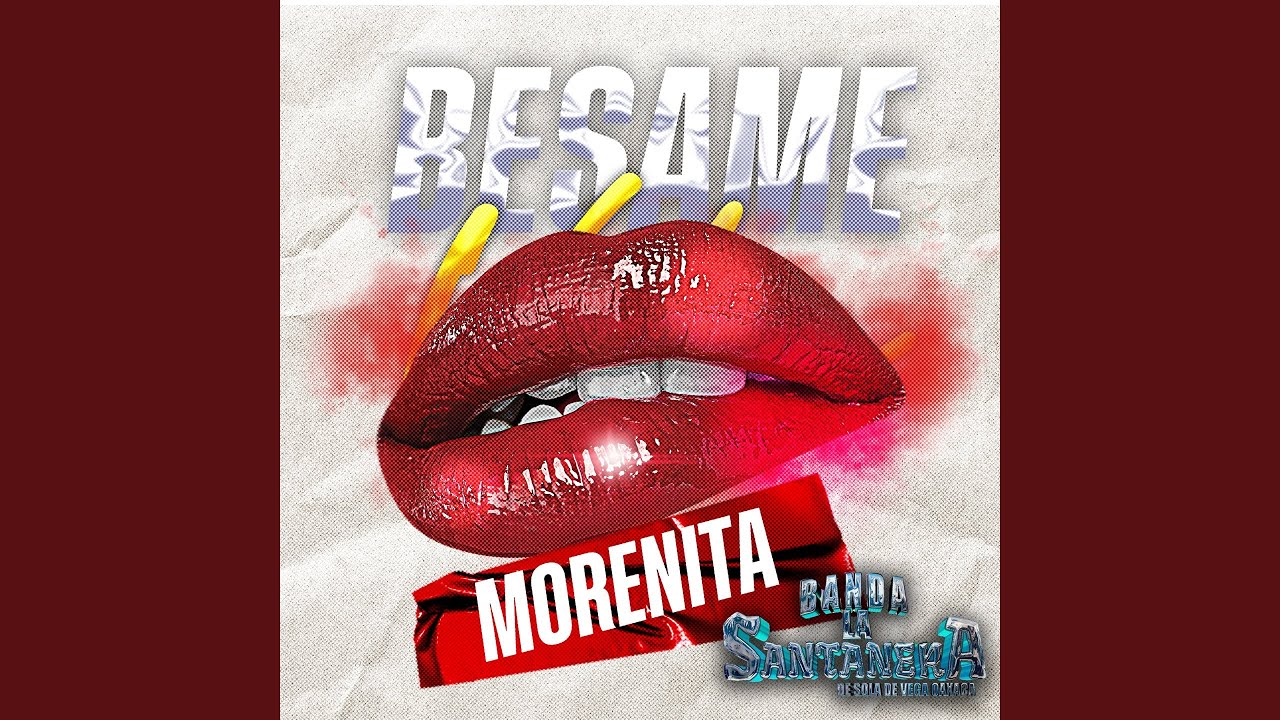 Besame Morenita