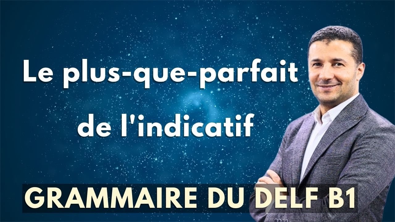 شرح زمن الماضي الأسبق في اللغة الفرنسية le plus-que-parfait DELF B1 - فرنشاوي
