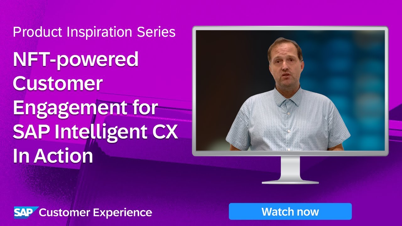 NFT-Powered Customer Engagement for SAP Intelligent CX | Product Inspiration Series