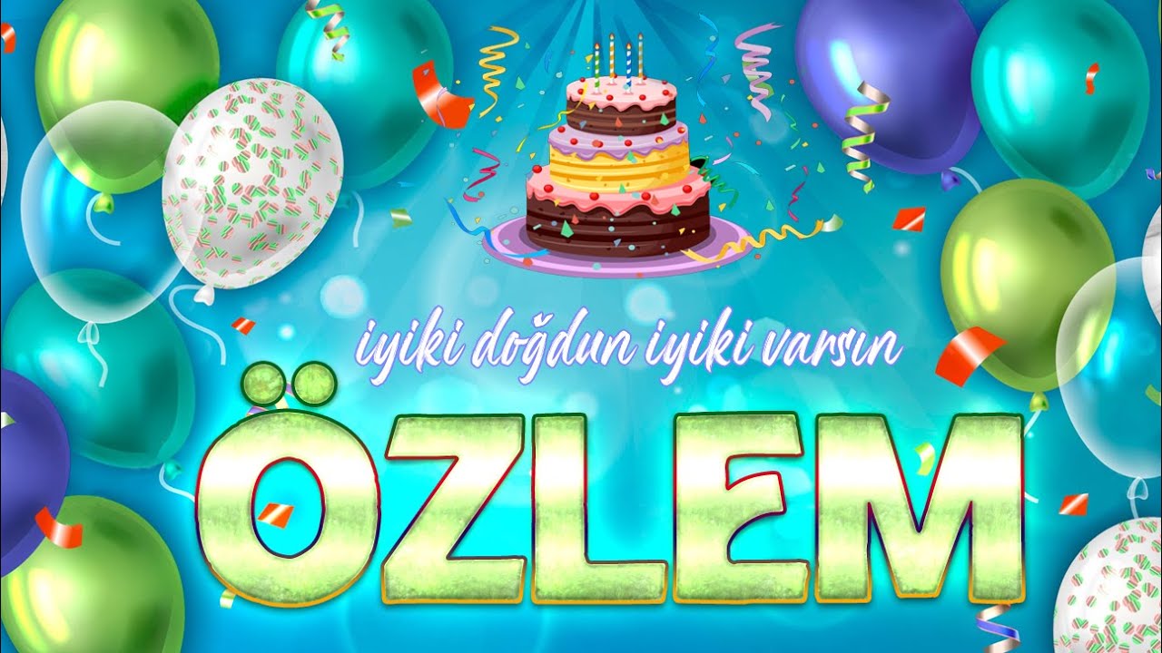 İyi ki Doğdun ÖZLEM - İsmine Özel Doğum Günü Şarkısı ( 2022 Yeni )