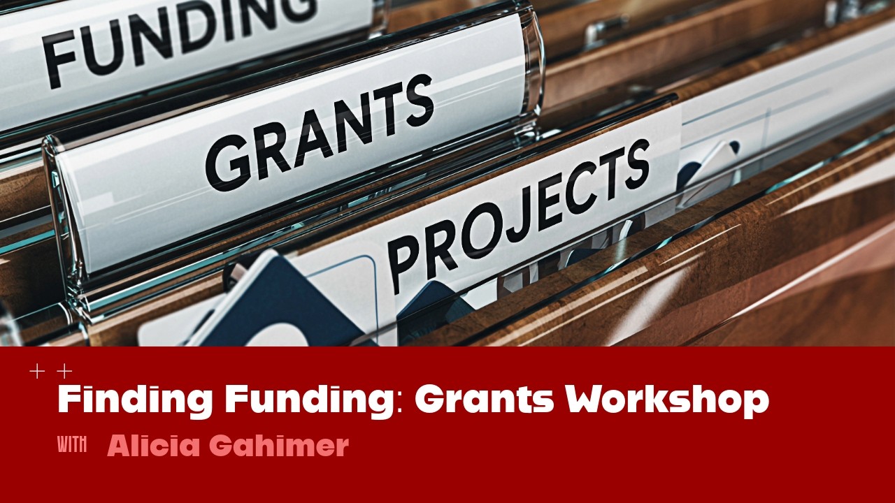 Finding Funding: Grants Workshop for Graduate Students
