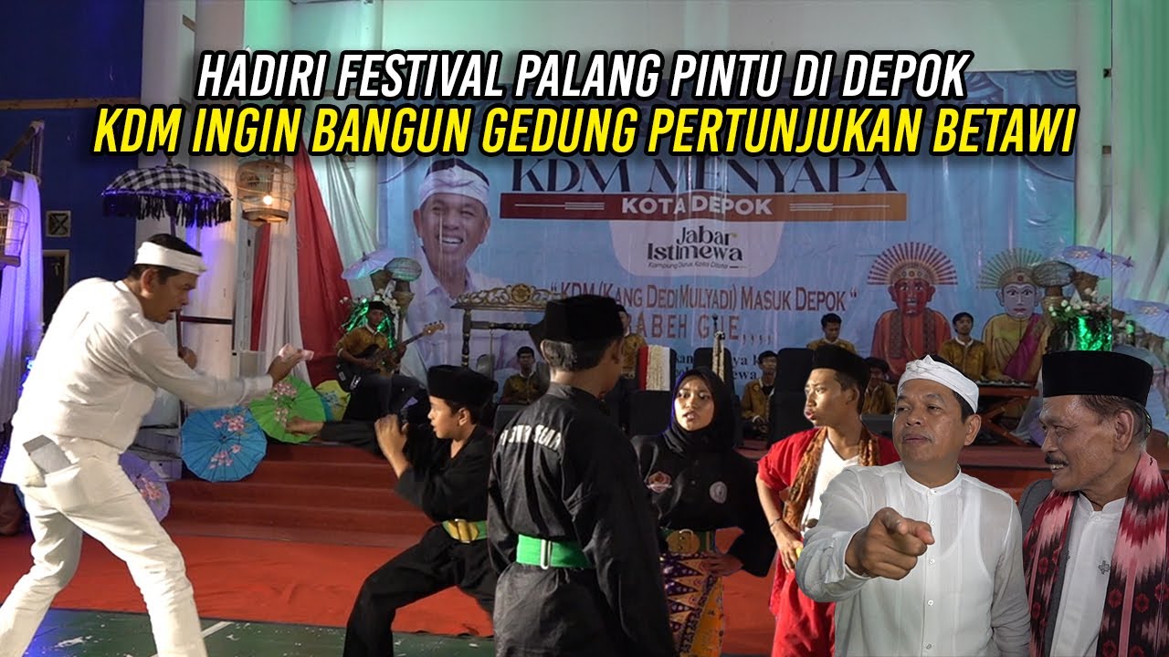 HADIRI FESTIVAL PALANG PINTU DI DEPOK | KDM INGIN BANGUN GEDUNG PERTUNJUKAN BETAWI