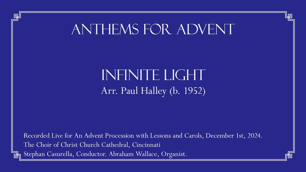 Paul Halley (b. 1952) (Arr.) &ndash; Infinite Light