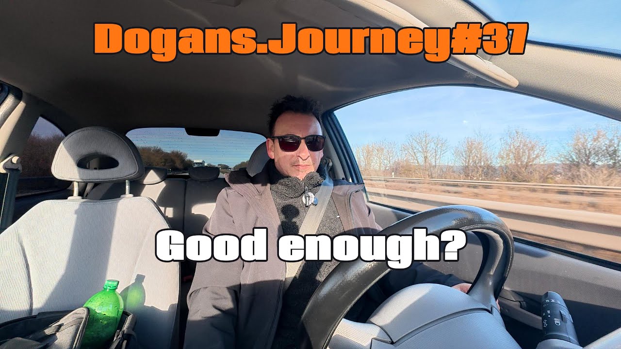 Dogans.Journey#37 | Good enough?