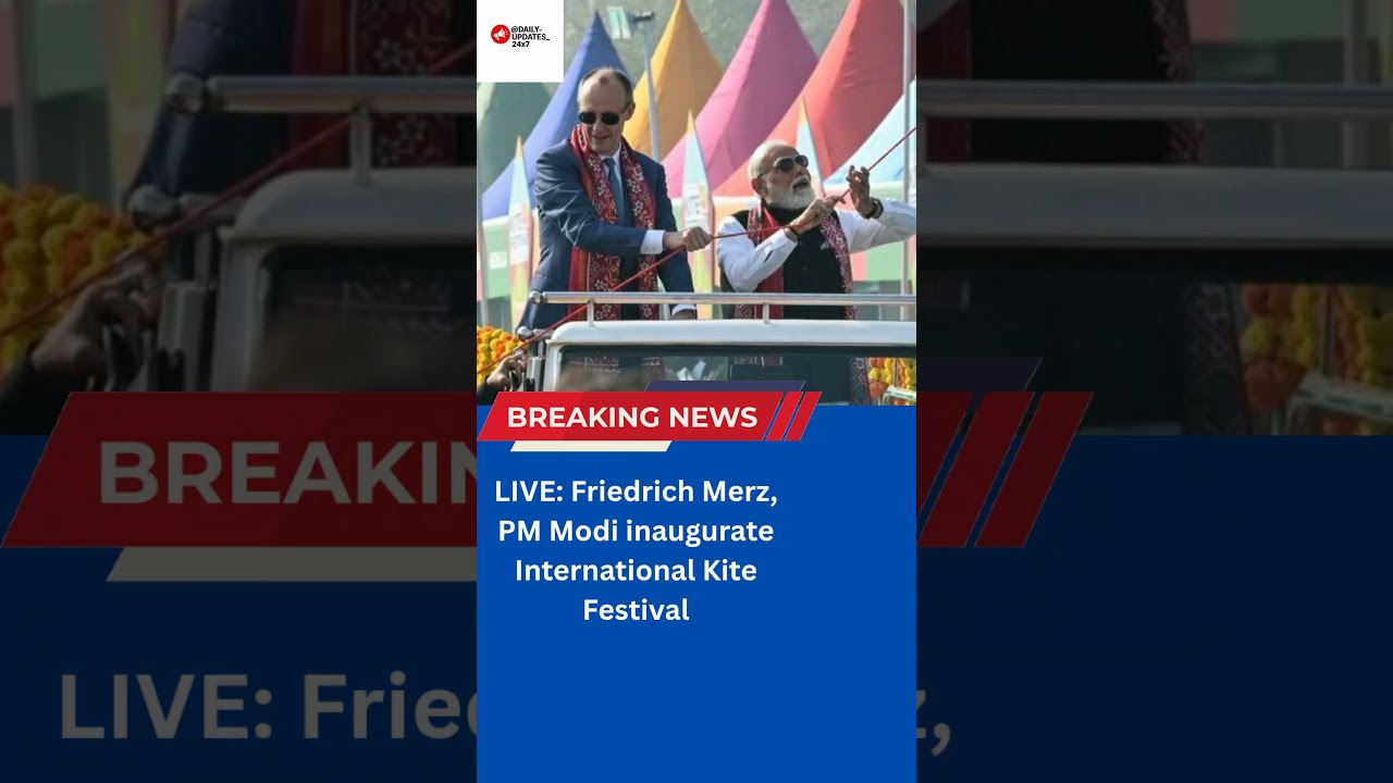 LIVE: Friedrich Merz, PM Modi inaugurate International Kite Festival