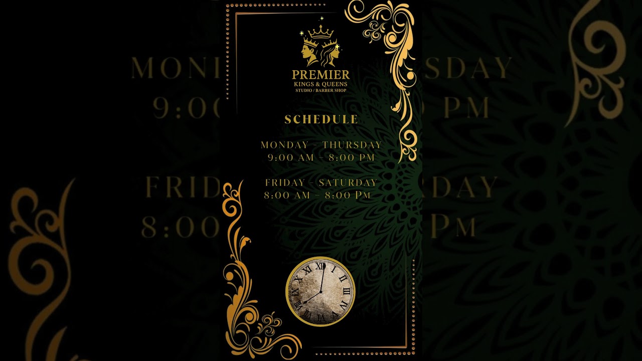 Premier Kings & Queens Studio Barbershop Schedule