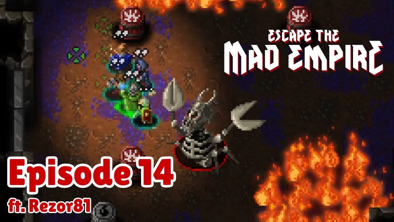 Bosses Be Hard...Wish Me Luck | Escape The Mad Empire (Episode 14)