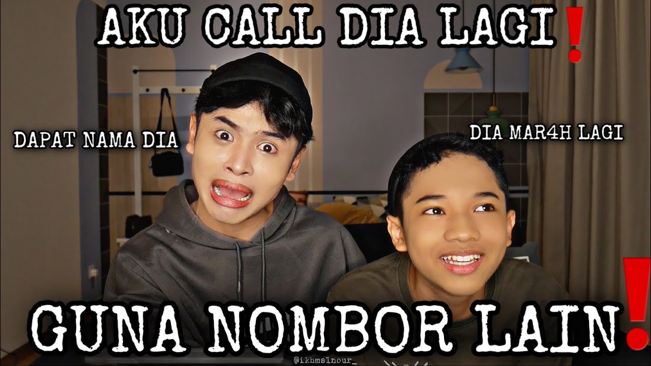 NOURROR❗️| CALL DIA LAGI ❗️| GUNA NOMBOR LAIN😏❗️| DAPAT NAMA DIA‼️