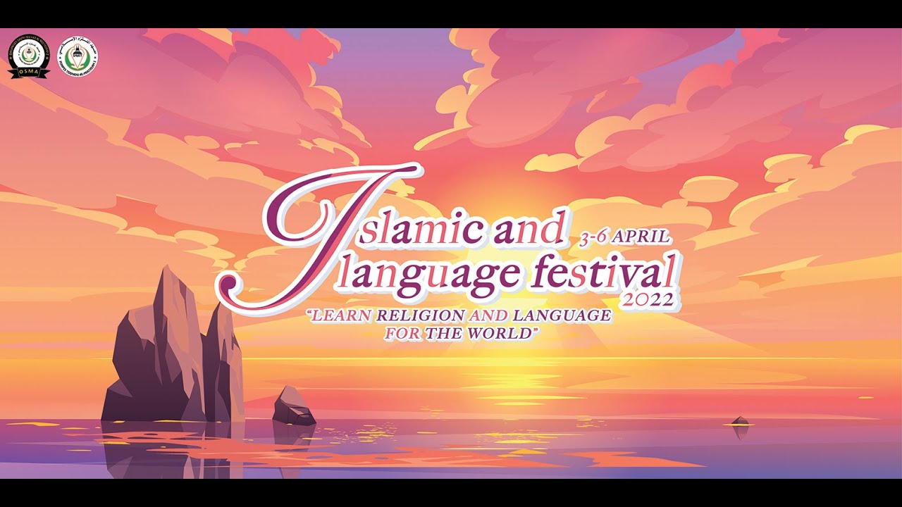 [Live] Pembukaan Islamic and Language Festival 2022