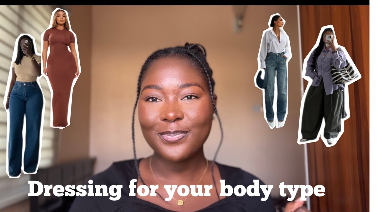 Dressing for your body type 