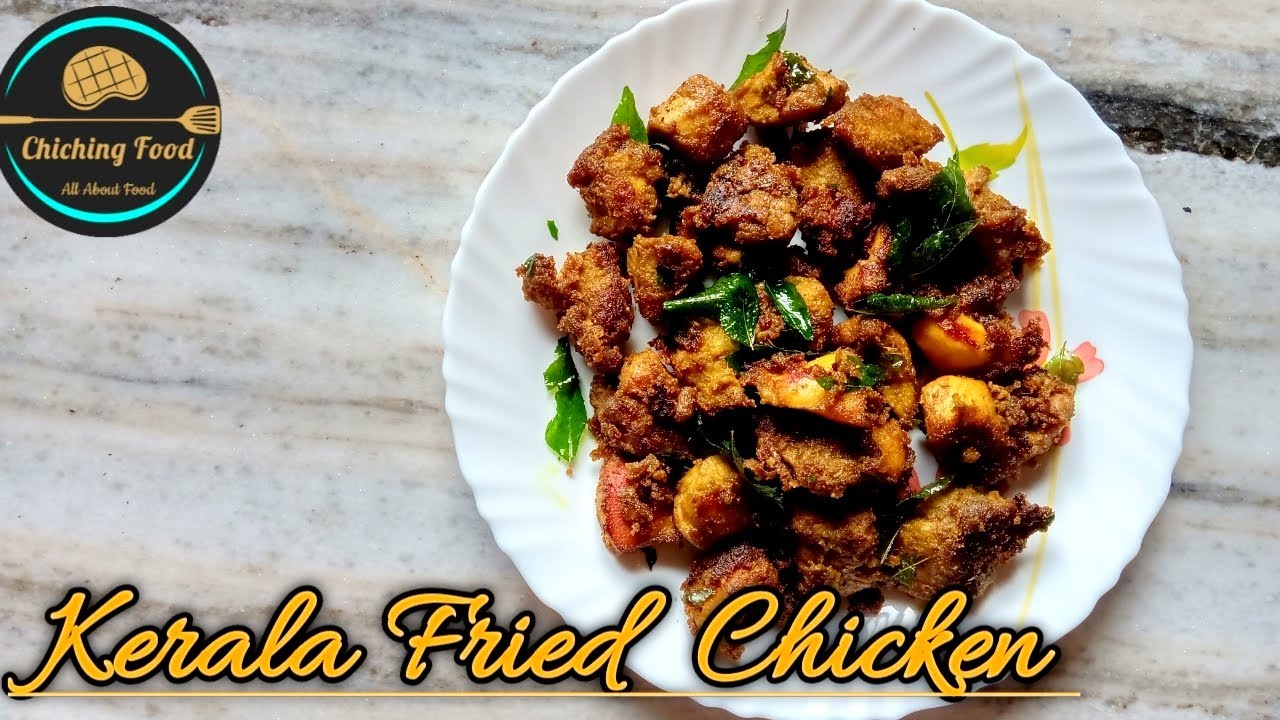|| Kerala Style Fried Chicken Recipe || How to make Kerala Chicken Fry || By Chiching Food ||